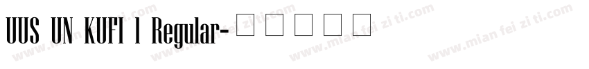 UUS UN KUFI 1 Regular字体转换